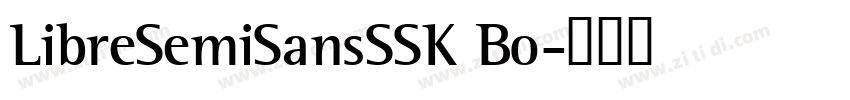 LibreSemiSansSSK Bo字体转换
